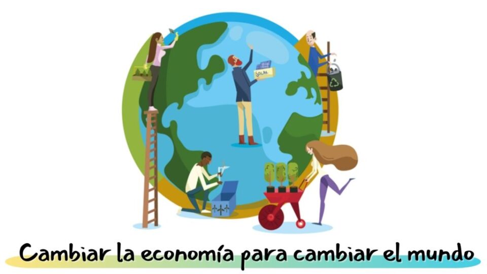 Cambiar-la-economia-para-cambiar-el-mundo